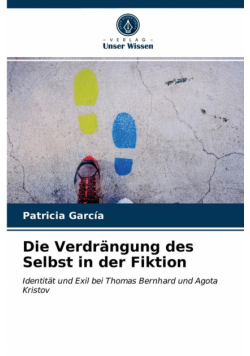 Die Verdrängung des Selbst in der Fiktion