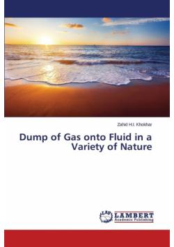 Dump of Gas onto Fluid in a Variety of Nature
