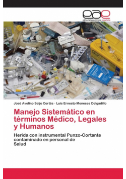 Manejo Sistemático en términos Médico, Legales y Humanos