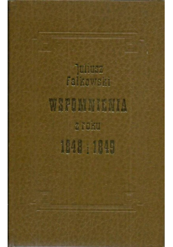 Wspomnienia z roku 1848 i 1849