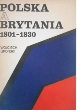 Polska a Brytania 1801 1830 z autografem autora