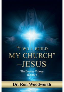 "I Will Build My Church" - Jesus