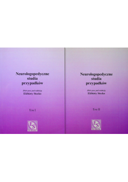 Neurologopedyczne studia przypadków tom I i II