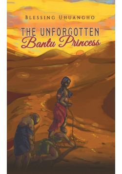 The Unforgotten Bantu Princess