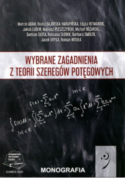 Wybrane zagadnienia z teorii szeregów potęgowych
