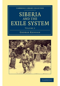Siberia and the Exile System - Volume 2