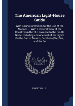 The American Light-House Guide