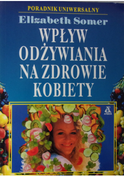 Wpływ odżywiania na zdrowie kobiety