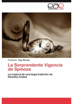 La Sorprendente Vigencia de Spinoza