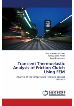 Transient Thermoelastic Analysis of Friction Clutch Using FEM