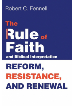 The Rule of Faith and Biblical Interpretation