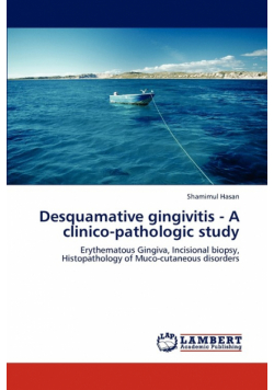 Desquamative Gingivitis - A Clinico-Pathologic Study