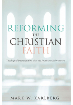 Reforming the Christian Faith
