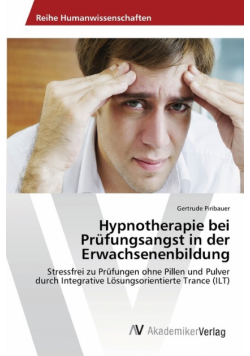Hypnotherapie bei Prüfungsangst in der Erwachsenenbildung