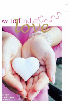 How to Find Love