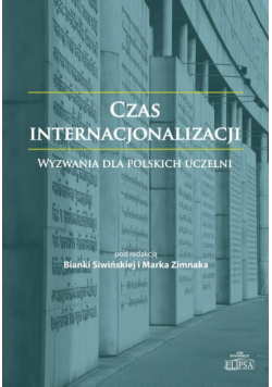 Czas internacjonalizacji Wyzwania dla polskich uczelni