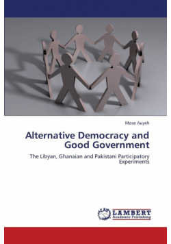 Alternative Democracy and Good Government