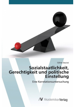Sozialstaatlichkeit, Gerechtigkeit und politische Einstellung