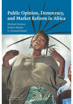 Public Opinion, Democracy, and Market Reform in Africa