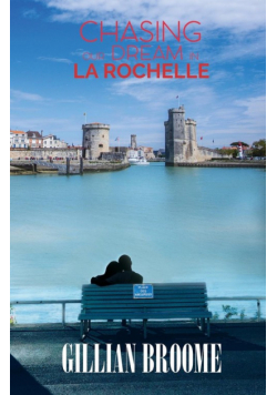 Chasing Our Dream in La Rochelle