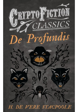 De Profundis (Cryptofiction Classics - Weird Tales of Strange Creatures)