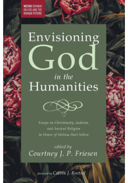 Envisioning God in the Humanities