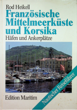 Franzosische Mittelmeerkuste und Korsika
