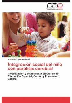 Integracion Social del Nino Con Paralisis Cerebral