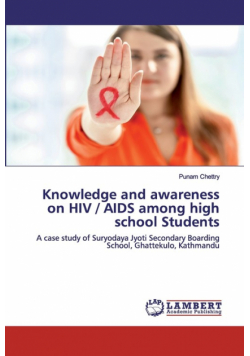Knowledge and awareness on HIV / AIDS among high school Students
