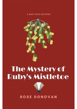 The Mystery of Ruby's Mistletoe (Large Print)