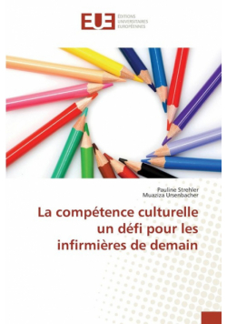 La compétence culturelle un défi pour les infirmières de demain