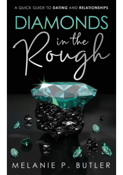 Diamonds in the Rough