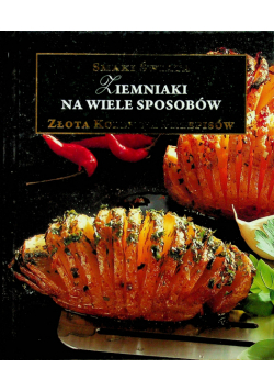 Ziemniaki na wiele sposób