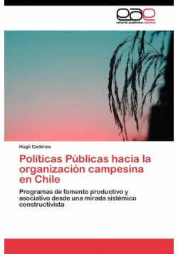 Políticas Públicas hacia la organización campesina en Chile