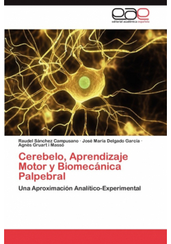 Cerebelo, Aprendizaje Motor y Biomecánica Palpebral