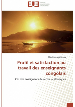 Profil et satisfaction au travail des enseignants congolais