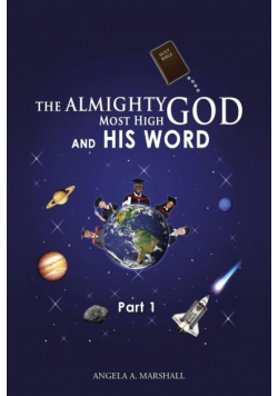 The Almighty Most High God and His Word