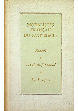Moraistes francais du  XVII siecle