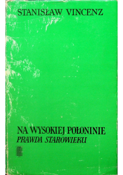 Na wysokiej połoninie Prawda Starowieku