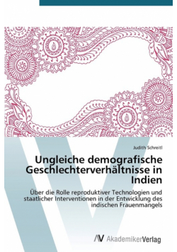 Ungleiche demografische Geschlechterverhältnisse in Indien