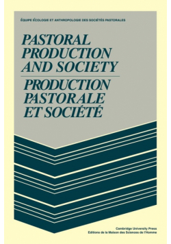 Pastoral Production and Society/Production Pastorale Et Soci T