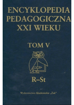 Encyklopedia pedagogiczna XXI wieku Tom V