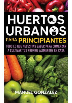 Huertos urbanos para principiantes