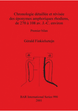 Chronologie détaillée et révisée des éponymes amphoriques rhodiens, de 270 à 108 av. J.-C. environ