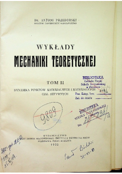 Wykłady mechaniki teoretycznej tom II, 1935r.