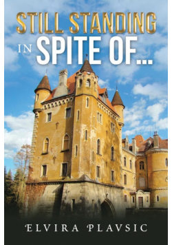 Still Standing in Spite Of...