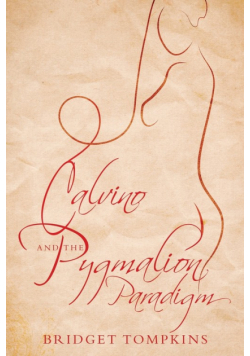 Calvino and the Pygmalion Paradigm