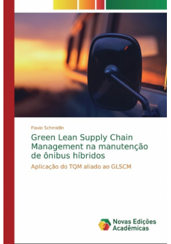 Green Lean Supply Chain Management na manutenção de ônibus híbridos