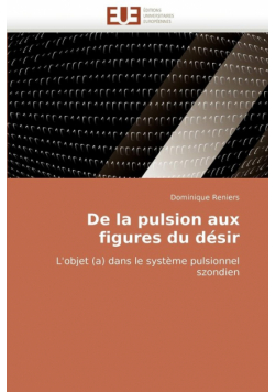 De la pulsion aux figures du désir
