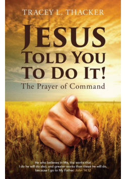 Jesus Told You To Do It!